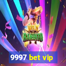 9997 bet vip